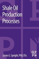 Shale Oil Production Processes James Speight Taschenbuch Englisch 2012