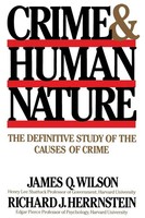Crime Human Nature The Definitive Study Of The Causes Of Crime Wilson (U. A.)