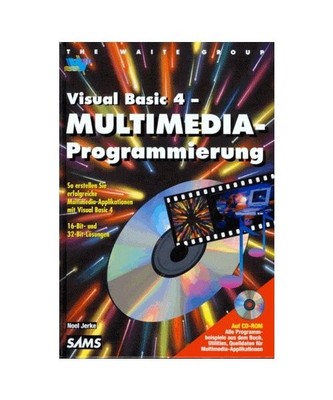 Multimedia-Programmierung: Visual Basic 4, Jerke, Noel
