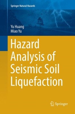 Huang - Hazard Analysis of Seismic Soil Liquefaction - New paperback o - X555z