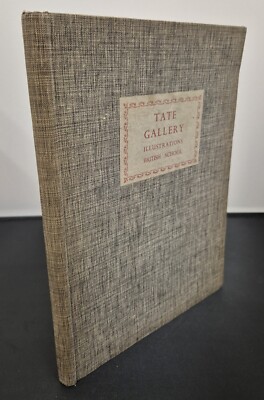 Tate Gallery Illustrations British School by The Board of Trustees (Hardback)