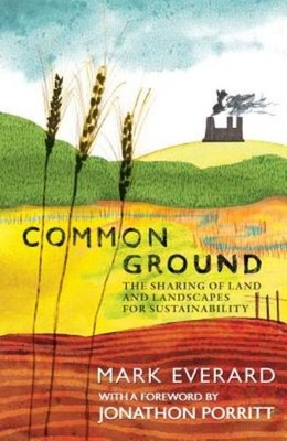 Common Ground: The Sharing Of Land And Landscapes For Sustainability