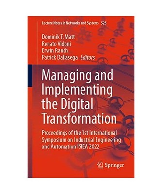 Managing and Implementing the Digital Transformation: Proceedings of the 1st Int