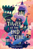The Tower At The End Of Time | Amy Sparkes | Englisch | Taschenbuch | 2025