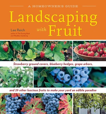 Landscaping with Fruit: Strawberry ground covers, blueberry hedges, grape ar...