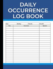 Daily Occurrence Log Book: Track & Record All...