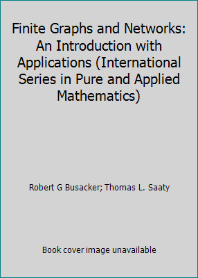 Finite Graphs and Networks: An Introduction with Applications (International...