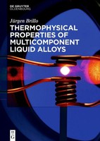 Thermophysical Properties Of Multicomponent Liquid Alloys JüRgen Brillo