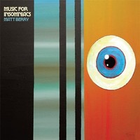 Matt Berry - Music For Insomniacs - Vinyl Record 12 Record - G3Z