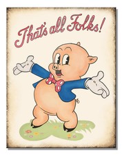 Porky Thats all Folks Looney Tunes Tin Sign wall decor 12.5" x 16" Made in USA