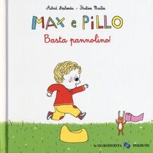 Basta pannolino! Max e Pillo von Desbordes, Astrid | Buch | Zustand akzeptabel