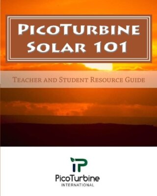 PicoTurbine Solar 101: Teacher and Student Reso, International, Burghoffer, -,