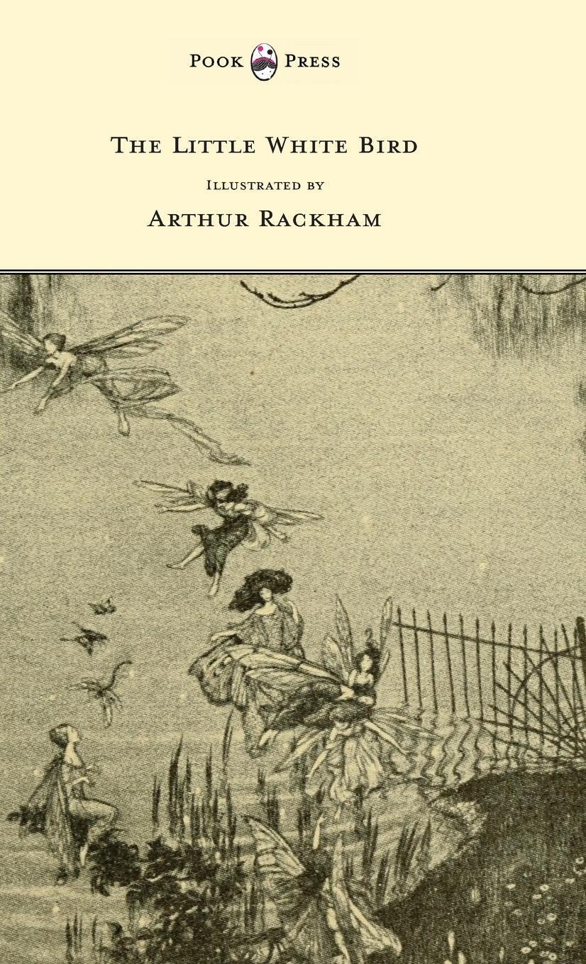 Thumbnail - J. M. Barrie | The Little White Bird - Illustrated By Arthur Rackham |