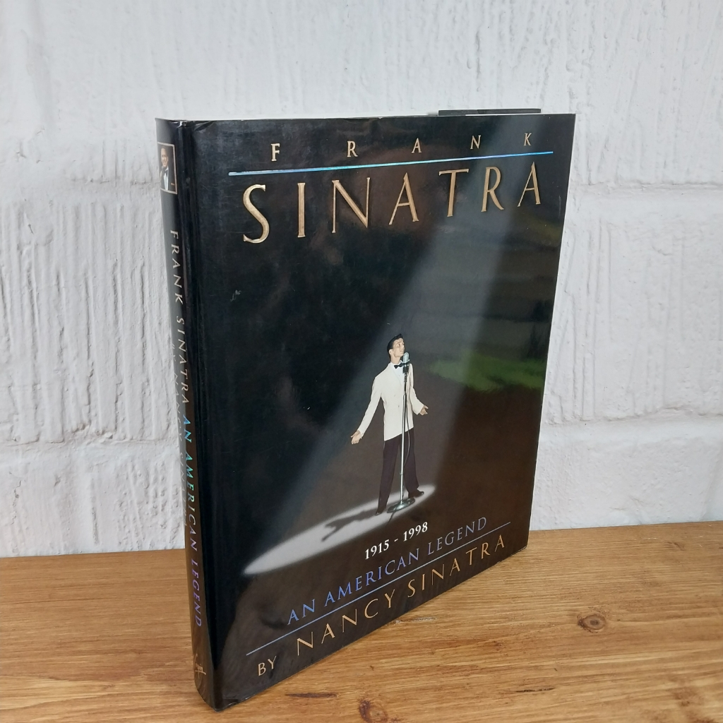 Frank Sinatra: An American Legend by Nancy Sinatra (Hardcover, 1998)