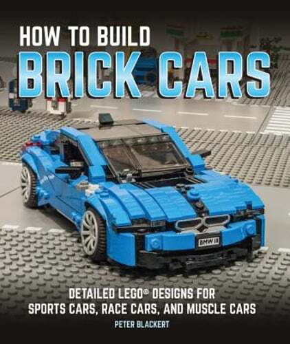 How to Build Brick Cars: Detailed Lego Designs for Sports Cars, Race Cars, and