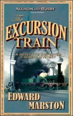 The Excursion Train (The Railway Detective Series) - Paperback - GOOD