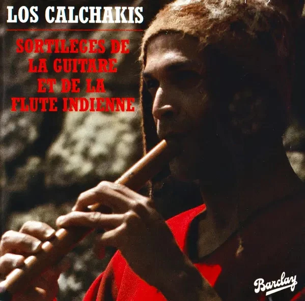 Sortileges De La Guitare Et De La Flute Indienne, Los Calchakis - Photo 1/1