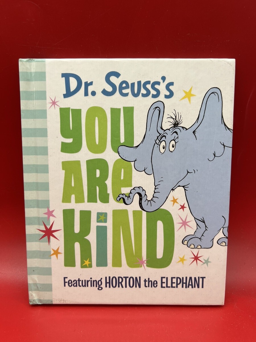 Dr. Seuss's You Are Kind : Featuring Horton the Elephant