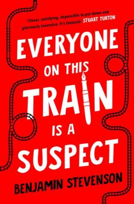 Everyone On This Train Is A Suspect | Benjamin Stevenson | 2024 | englisch