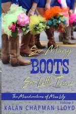 So Many Boots, So Little Time by Kalan Chapman Lloyd Paperback Book