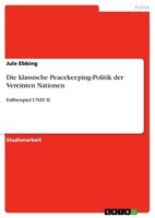 Die Klassische Peacekeeping-Politik Der Vereinten Nationen (Buch)