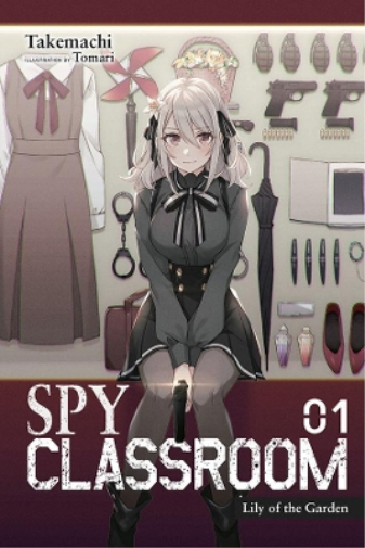 Spy Classroom, Vol. 1 (light novel) (Tascabile) SPY CLASSROOM LIGHT NOVEL SC