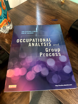 Occupational Analysis and Group Process by Jean W. Solomon and Jane Clifford...
