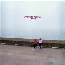 Image of My Other People by TV Priest (Record, 2022)