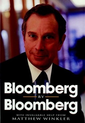 Bloomberg by Bloomberg - hardcover Bloomberg, Michael R.