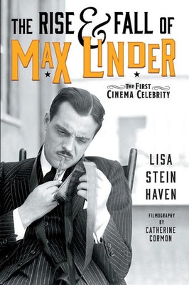 Lisa Stein Haven | The Rise & Fall of Max Linder | Taschenbuch | Englisch (2021)