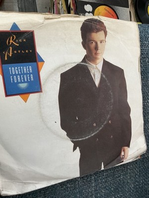 Rick Astley.   Together forever.  . 7  vinyl..  1988. RCA