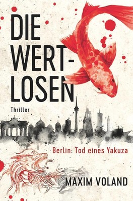 DIE WERTLOSEN Maxim Voland