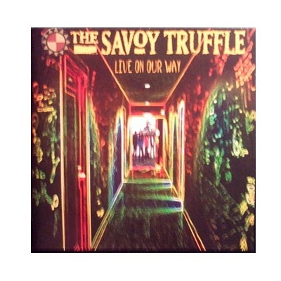 THE SAVOY TRUFFLE - Live On Our Way CD