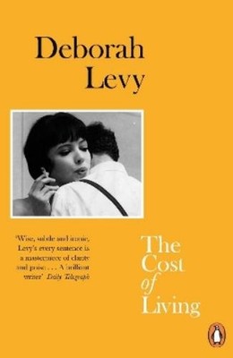 Deborah Levy The Cost of Living (Paperback) Living Autobiography (UK IMPORT)