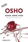 Gozar, Amar, Vivir by Osho Osho (Paperback / softback, 2014)