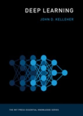 Deep Learning Paperback John D. Kelleher