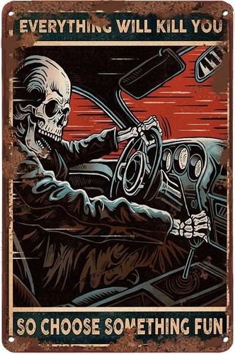 Letreros de lata Everything Will Kill You So Choose Something Fun-8x12 - Imagen 3 de 5