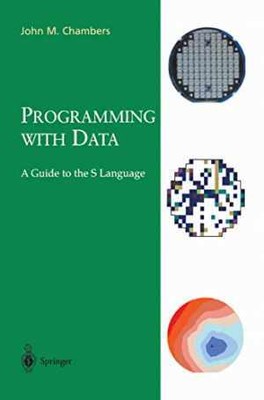 Programming with Data: A Guide to the S - Paperback, by Chambers John M. - Good