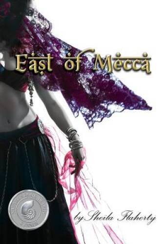 East of Mecca - Paperback By Flaherty, Sheila - GOOD