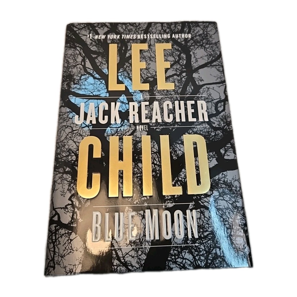 Blue Moon: A Jack Reacher Novel, by Lee Child, Hardcover, 2019 First Edition
