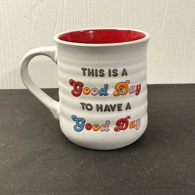 This Is A Good Day To Have A Good Day Mug Cup 20 oz Oversize large