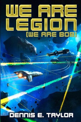 We Are Legion (We Are Bob) Dennis E. Taylor Taschenbuch Bobiverse Englisch 2017