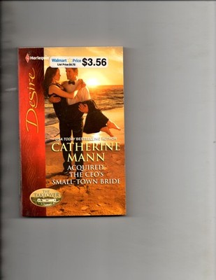 Acquired: the CEO's Small-Town Bride by Catherine Mann (2011, Mass Market)