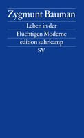 Leben In Der FlüChtigen Moderne Zygmunt Bauman Taschenbuch edition suhrkamp 2007