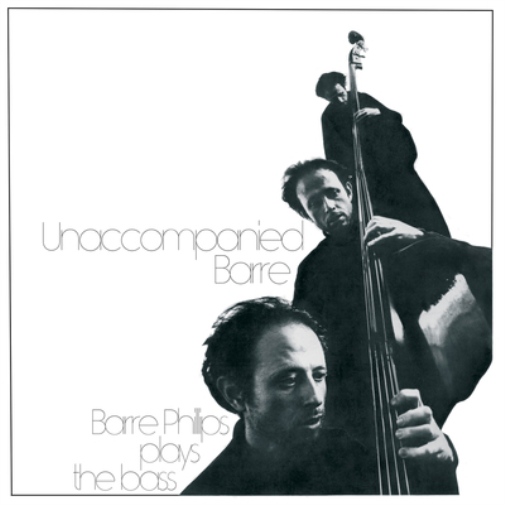 Barre Phillips Unaccompanied Barre (Vinyl LP) 12" Album