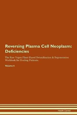 Reversing Plasma Cell Neoplasm Deficiencies The Ra