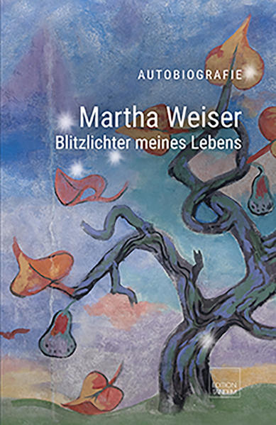 Thumbnail - Martha Weiser - Blitzlichter Meines Lebens | Martha Weiser | 2021 |