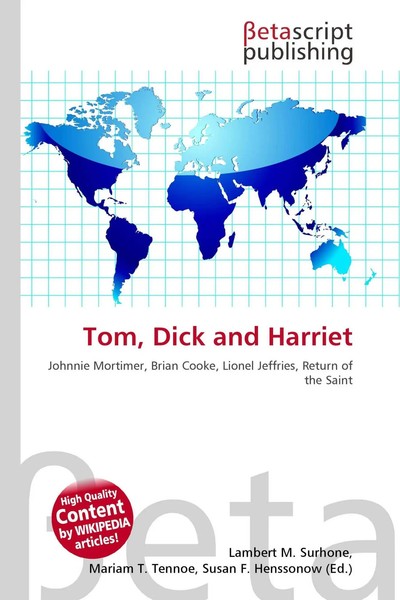 Lambert M. Surhone (U. A.) | Tom, Dick And Harriet | Taschenbuch | Englisch-image