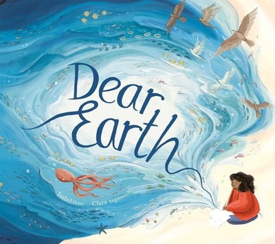 Dear Earth by Isabel Otter Paperback Book