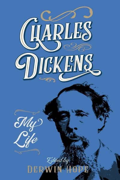 Charles Dickens My Life Derwin Hope Taschenbuch Kartoniert / Broschiert Englisch-image